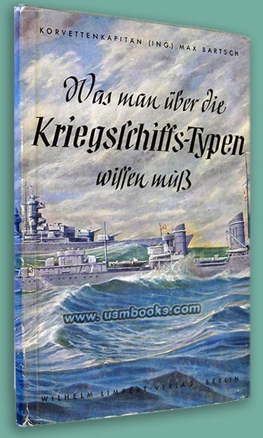 Was man ber die Kriegsschiffs-Typen wissen mu, Korvettenkapitn Max Bartsch