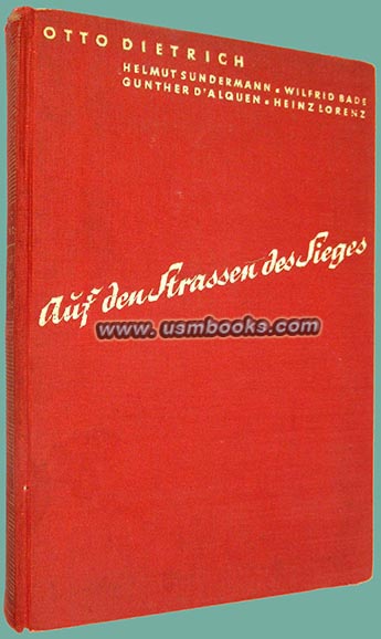 Auf den Strassen des Sieges Erlebnisse mit dem Fhrer in Polen, Reichspressechef Otto Dietrich