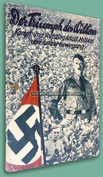 The Triumph of the Will - Battles and the Rise to Power of Adolf Hitler and his Movement